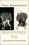 The Awakened Mind: Biofeedback and the Development of Higher States of Awareness