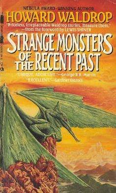 Strange Monsters of the Recent Past (Mass Market Paperback)