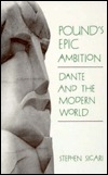 Pound's Epic Ambition: Dante and the Modern World (Suny Series, the Margins of Literature)