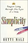 Simplicity: Kingdom Living Through the Eyes of a Child