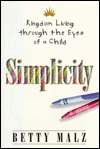 Simplicity: Kingdom Living Through the Eyes of a Child (Hardcover)