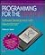 Programming for the Newton: Software Development With Newtonscript/Book and Disk