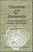 Thresholds & Testimonies by Frederic Will