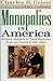 Monopolies in America : Empire Builders and Their Enemies from Jay Gould to Bill Gates