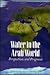 Water in the Arab World: Perspectives and Prognoses