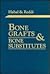 Bone Grafts & Bone Substitutes