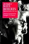 The World of Kate Roberts: Selected Stories, 1925-1981 The World of Kate Roberts: Selected Stories, 1925-1981