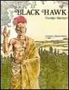Black Hawk, Frontier Warrior (Paperback)