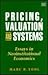 PRICING, VALUATION AND SYSTEMS: Essays in Neoinstitutional Economics