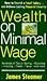 Wealth on Minimal Wage