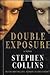 Double Exposure by Stephen   Collins