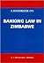 A Handbook on Banking Law in Zimbabwe