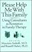 Please Help Me With This Family: Using Consultants As Resources In Family Therapy