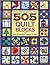 505 Quilt Blocks: Plus 36 B...