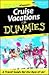 Cruise Vacations For Dummies? 2002 (Dummies Travel)