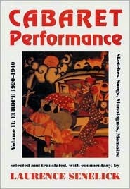 Cabaret Performance Volume II: Europe 1920-1940 Sketches, Songs, Monologues, Memoirs (Paperback)