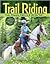 Trail Riding by Rhonda Massingham Hart