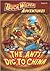 The Ants Dig to China (Buck Wilder's Adventures)