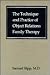 The Technique and Practice of Object Relations Family Therapy by Samuel Slipp