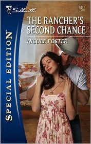 The Rancher's Second Chance (Silhouette Special Edition)