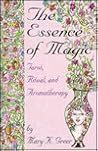 The Essence of Magic: Tarot, Ritual and Aromatherapy