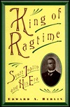 King of Ragtime: Scott Joplin and His Era