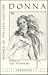 Donna Women in Italian Culture (University of Toronto Italian Studies 7) (English and Italian Edition)