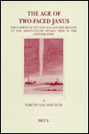 The Age of Two-Faced Janus: The Comets of 1577 and 1618 and the Decline of the Aristotelian World View in the Netherlands (Brill's Studies in Intellectual History, 89)