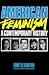 American Feminism: A Contemporary History (Feminist Crosscurrents)