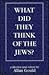 What Did They Think of the Jews?