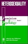 Heterosexuality: A Feminism & Psychology Reader