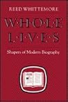 Whole Lives: Shapers of Modern Biography