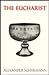 The Eucharist: Sacrament of...