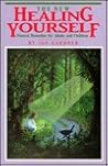 The New Healing Yourself: Natural Remedies for Adults and Children