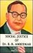 Social justice of Dr B.R. A...