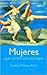 Mujeres que corren con los lobos by Clarissa Pinkola Estés