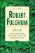 Uh-Oh by Robert Fulghum Uh-Oh by Robert Fulghum