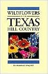 Wildflowers of the Texas Hill Country Wildflowers of the Texas Hill Country