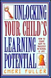 Unlocking Your Child's Learning Potential: How to Equip Kids to Succeed in School & Life (Paperback)