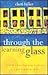 Through the Learning Glass : A Child's Nine Learning Windows You Don't Want to Miss