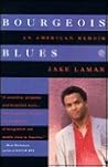 Bourgeois Blues: An American Memoir