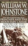 Preacher and the Mountain Caesar / Blood of the Mountain Man (The First Mountain Man, #6 ; Mountain Man, #11)