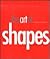 The Art of Shapes: For Children and Adults