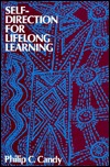 Self-Direction for Lifelong Learning: A Comprehensive Guide to Theory and Practice (Jossey Bass Higher & Adult Education Series)