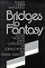 Bridges to Fantasy: Essays ...