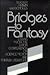 Bridges to Fantasy: Essays from the Eaton Conference on Science Fiction and Fantasy Literature (Alternatives)