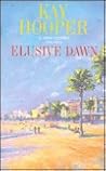 Elusive Dawn