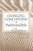 Changing Conceptions of Psychoanalysis: The Legacy of Merton M. Gill