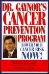 Dr. Gaynor's Cancer Prevention Program (Paperback)