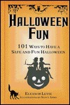 Halloween Fun: 101 Ways to Have a Safe and Fun Halloween (Hardcover)